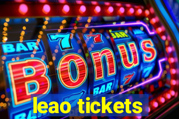 leao tickets